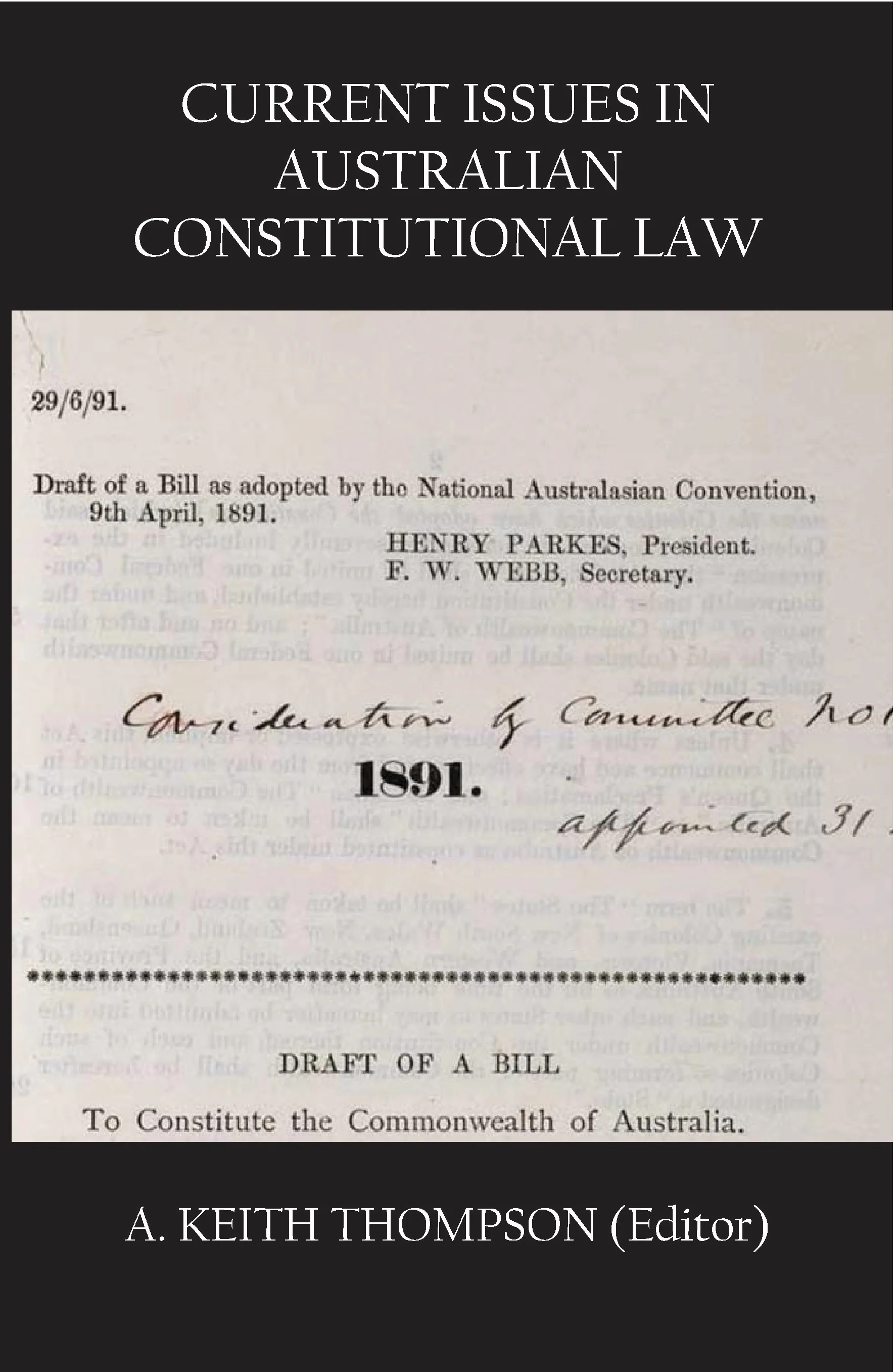 Current Issues in Australian Constitutional Law edited by A. Keith Thompson