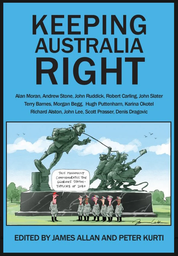 Keeping Australia Right edited by James Allan and Peter Kurti