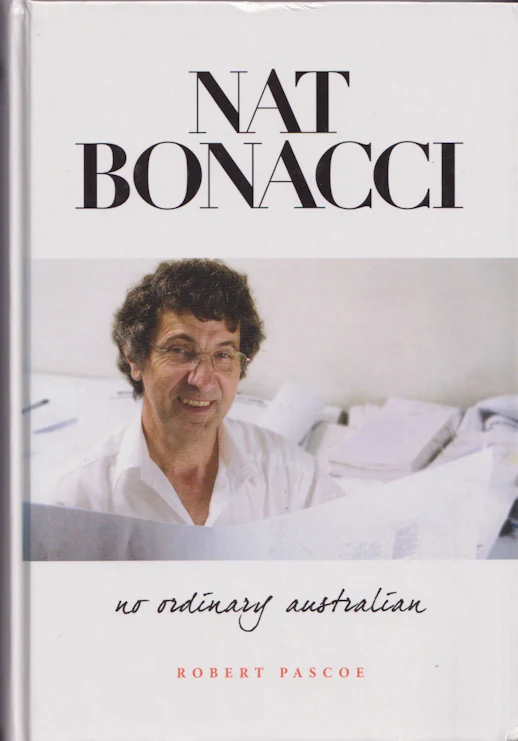 Nat Bonacci : No Ordinary Australian by Robert Pascoe