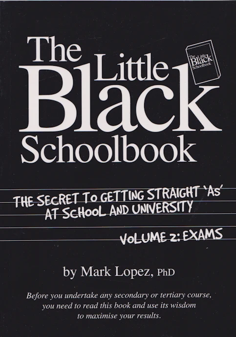 The Little Black School Book Volume 2 : Exams by Dr Mark Lopez
